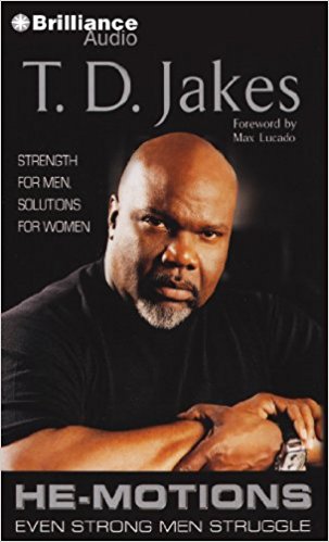 He-Motions: Even Strong Men Struggle Audio CD - T D Jakes